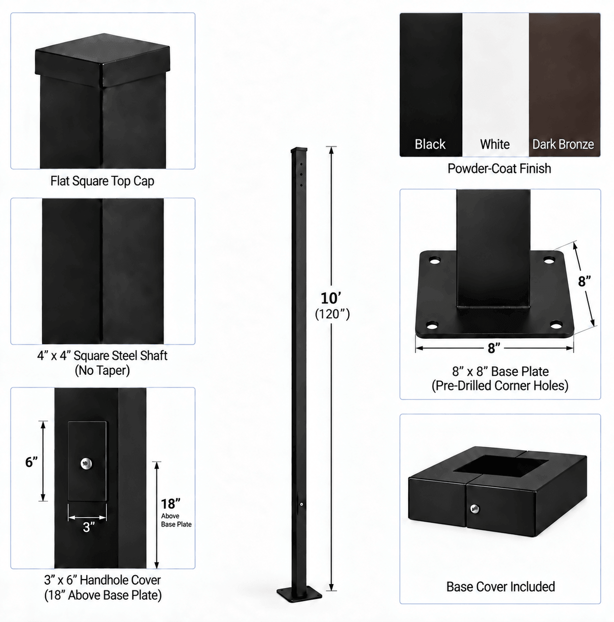 The features of a 10' straight square steel light pole, 4"x4" square steel shaft with no taper. It comes with a top cap, base cover, an 8"x8" base plate, and a 3"x6" handhole. Standard powder-coat colours are black, white, and dark bronze.